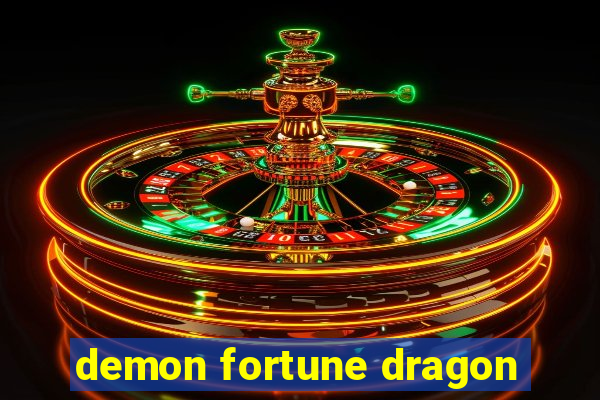 demon fortune dragon